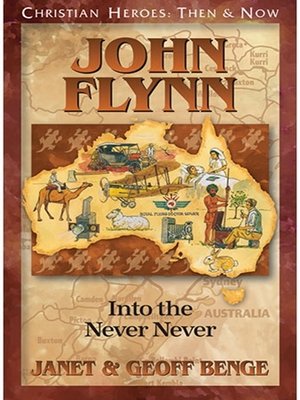cover image of John Flynn: Into the Never Never
